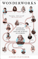 Wonderworks : the 25 most powerful innovations in the history of literature /
