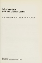 Mushrooms : pest and disease control /