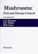 Mushrooms : pest and disease control /