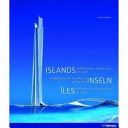 Islands : contemporary architecture on water = Inseln zeitgenössische architektur am wasser : îles architecture contemporaine sur l'eau /