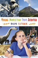 Making nonfiction from scratch /