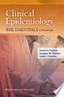 Clinical epidemiology : the essentials /