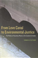From Love Canal to environmental justice : the politics of hazardous waste on the Canada-U.S. border /