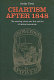 Chartism after 1848 : the working class and the politics of radical education /