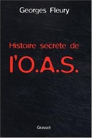 Histoire secrète de l'O.A.S. /