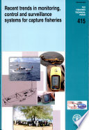 Recent trends in monitoring control and surveillance systems for capture fisheries /