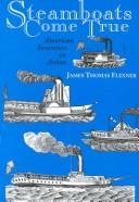 Steamboats come true : American inventors in action /