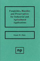 Fungicides, biocides, and preservatives for industrial and agricultural applications /