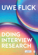 Doing interview research : the essential how to guide /