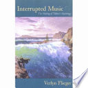 Interrupted music : the making of Tolkien's mythology /