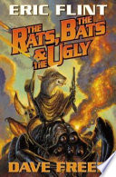 The rats, the bats & the ugly /