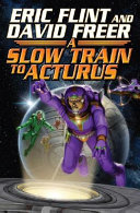 Slow train to Arcturus /