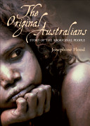 The original Australians : story of the Aboriginal people /