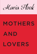 Mothers and lovers /