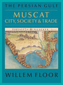 Muscat : city, society & trade /