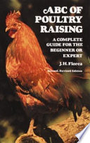 ABC of poultry raising : a complete guide for the beginner or expert /