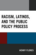 Racism, Latinos, and the public policy process /