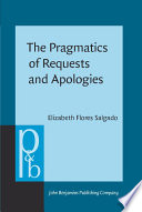The pragmatics of requests and apologies : developmental patterns of Mexican students /