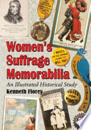 Women's suffrage memorabilia : an illustrated historical study /