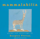 Mammalabilia : poems and paintings /