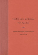 Cuarteto music and dancing from Argentina : in search of the tunga-tunga in Córdoba /