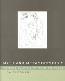 Myth and metamorphosis : Picasso's classical prints of the 1930s /