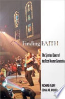 Finding faith : the spiritual quest of the post-boomer generation /