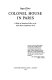 Colonel House in Paris. : A study of American policy at the Paris Peace Conference 1919.