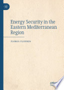 Energy Security in the Eastern Mediterranean Region /
