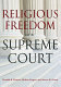 Religious freedom and the Supreme Court /