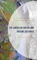 The American dream and dreams deferred : a dialectical fairy tale /