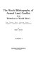 The world bibliography of armed land conflict from Waterloo to World War I : wars, campaigns, battles, revolutions, revolts, coups d'etat, insurrections, riots, armed confrontations /