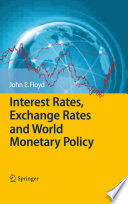 Interest rates, exchange rates and world monetary policy /