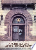 Architecture after Richardson : regionalism before modernism--Longfellow, Alden, and Harlow in Boston and Pittsburgh /