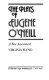 The plays of Eugene O'Neill : a new assessment /