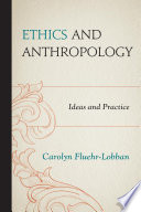 Ethics and Anthropology : Ideas and Practice /