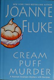 Cream puff murder : a Hannah Swensen mystery with recipes /