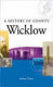 A history of County Wicklow /