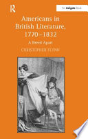 Americans in British literature, 1770-1832 : a breed apart /