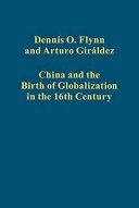 China and the birth of globalization in the 16th century /