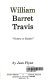 William Barret Travis : "victory or death" /