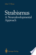 Strabismus A Neurodevelopmental Approach : Nature's Experiment /