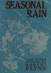 Seasonal rain and other stories /