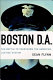 Boston D.A. : the battle to transform the American justice system /