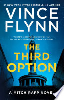 The third option : A Mitch Rapp novel /
