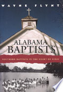 Alabama Baptists : Southern Baptists in the heart of Dixie /