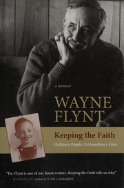 Keeping the faith : ordinary people, extraordinary lives : a memoir /