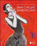 Una Callas dimenticata /