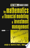 The mathematics of financial modeling and investment management /