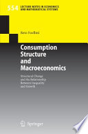 Consumption structure and macroeconomics : structural change and the relationship between inequality and growth /